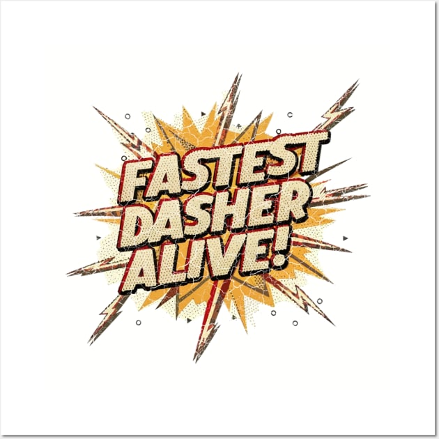 Fastest Dasher Alive DoorDasher Wall Art by 8 Fists of Tees